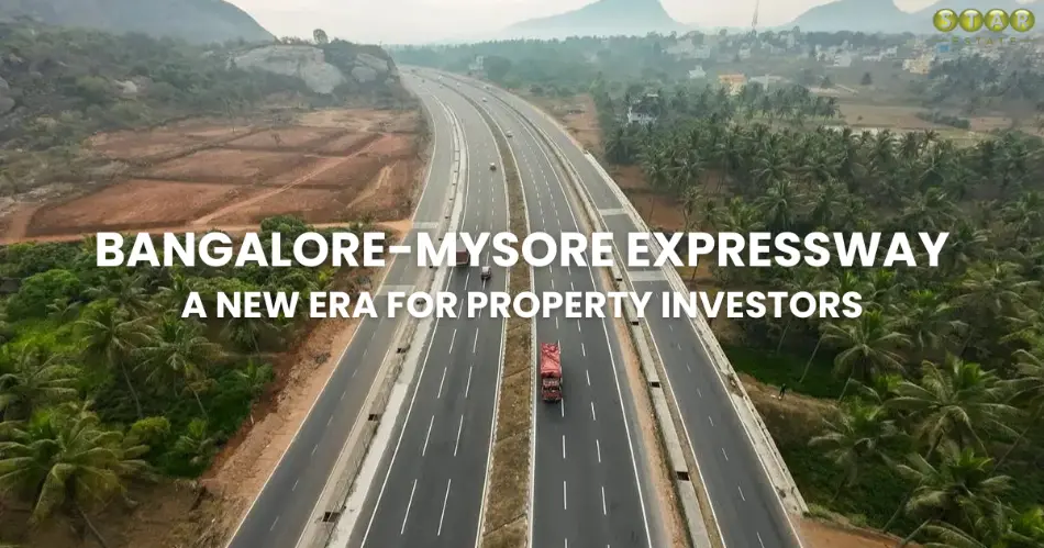 Bangalore-Mysore Expressway: Transforming Karnataka’s Property Landscape