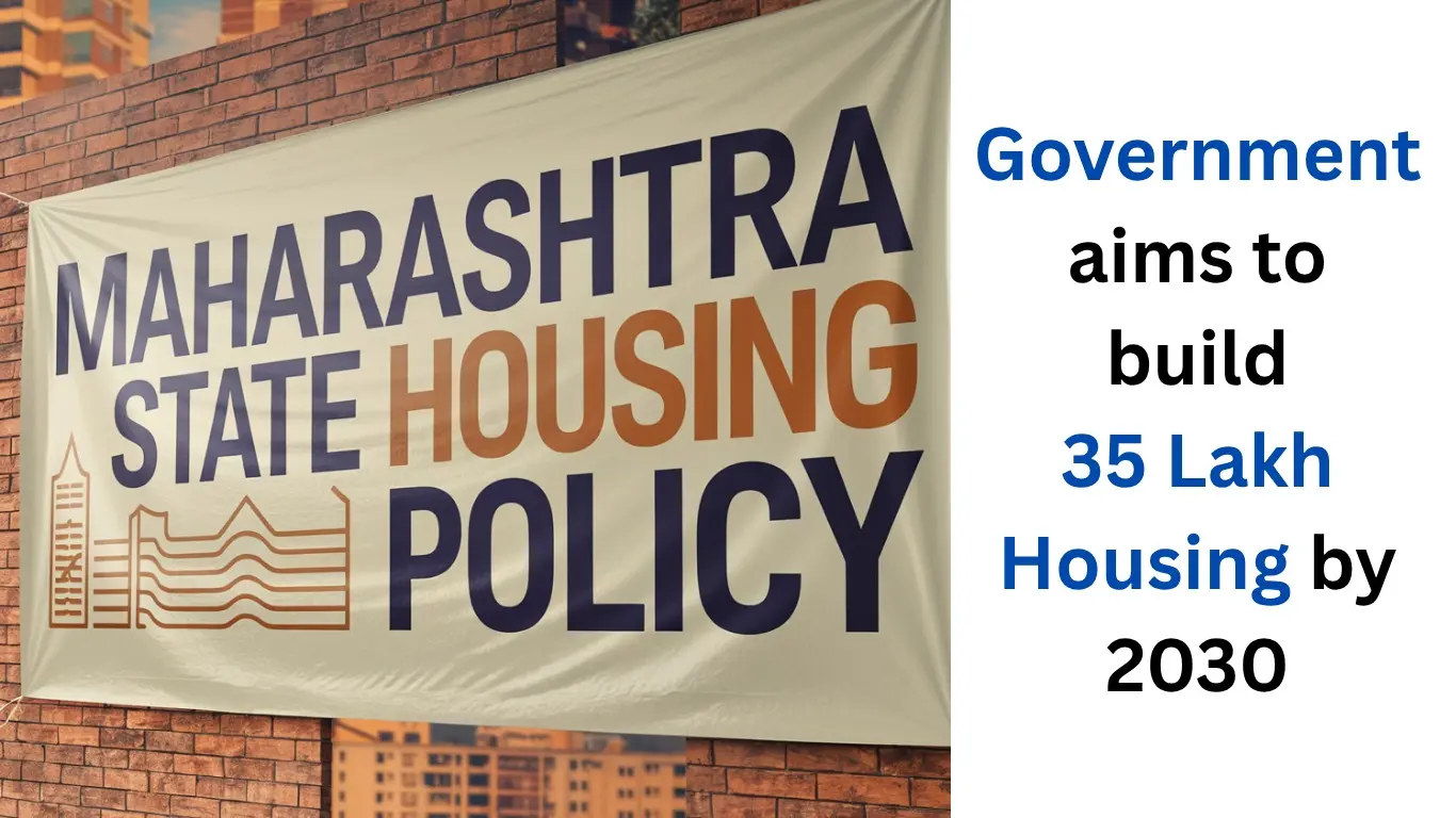 Maharashtra Housing Policy 2025 sanctioned; promises Quality Living Standards