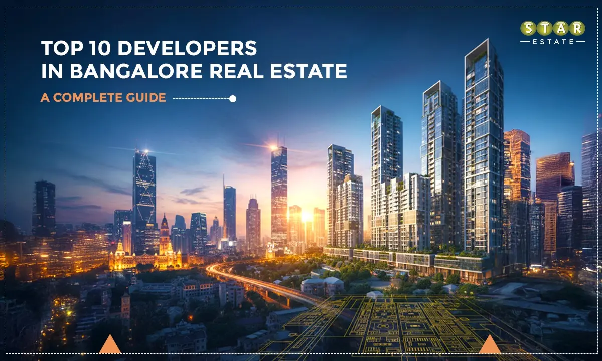 Top 10 Builders & Developers in Bangalore: Your Complete Guide